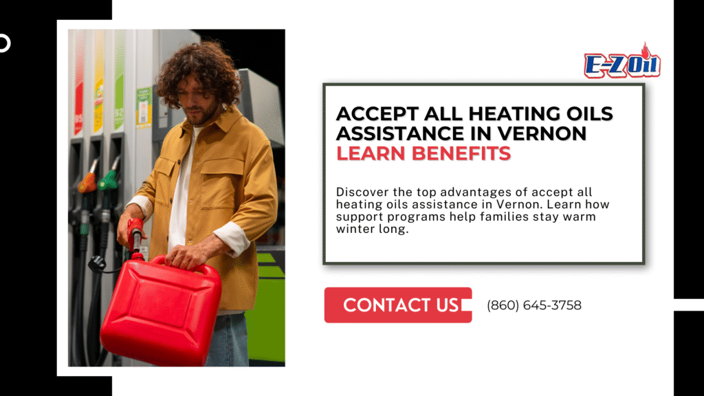 Accept All Heating Oils Assistance in Vernon Learn Benefits