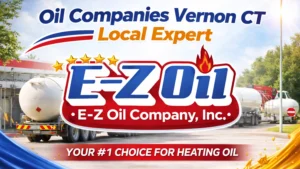 Oil Companies Vernon CT | Local Expert E-Z Oil Company, Inc.