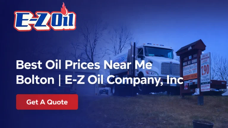Best Oil Prices Near Me Bolton | E-Z Oil Company, Inc