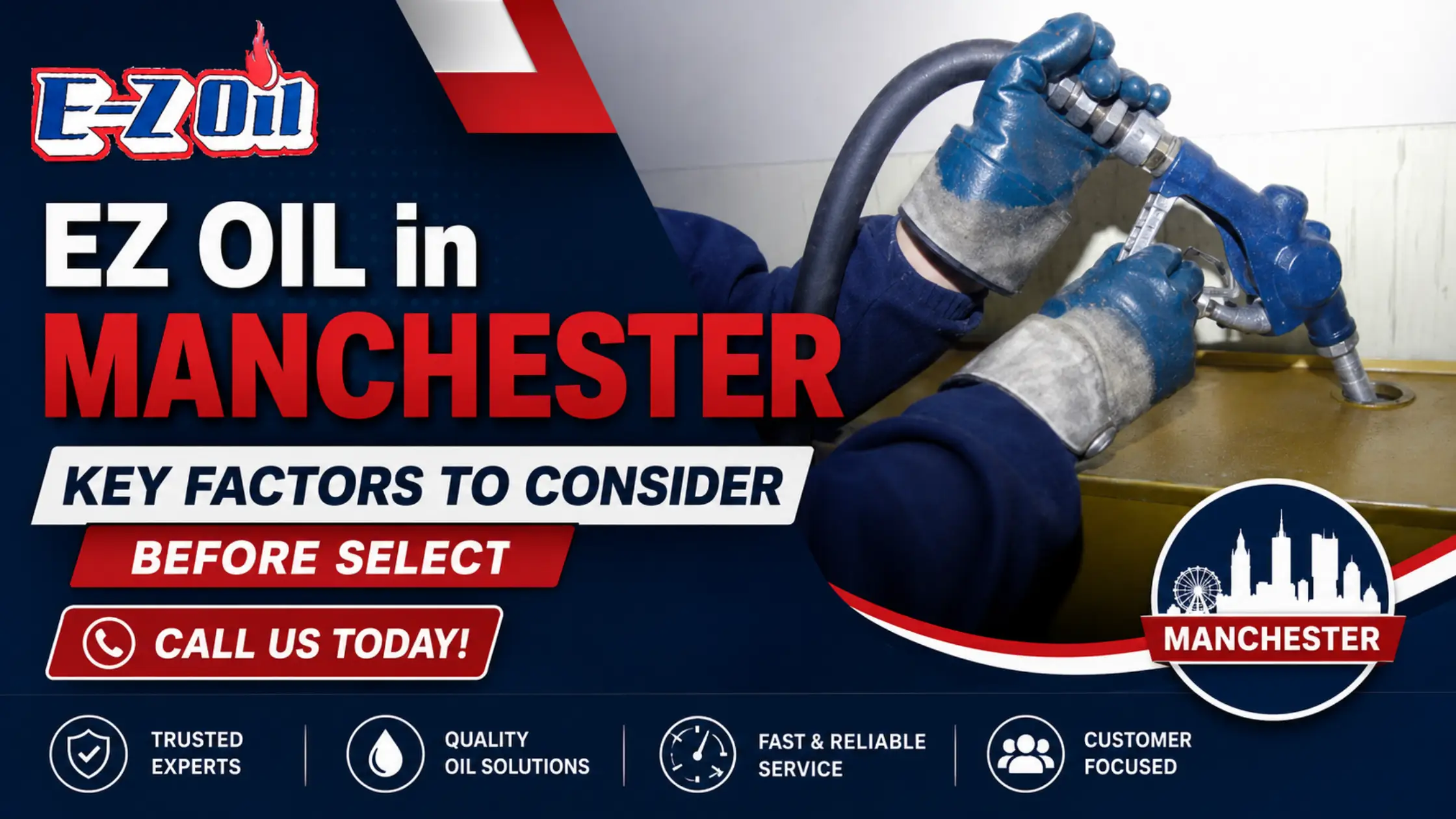 EZ OIL in Manchester - Key Factors to Consider Before Select